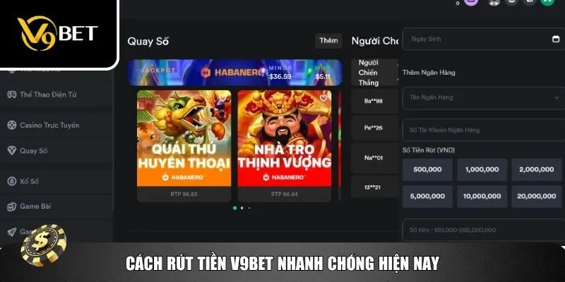 Cách rút tiền V9bet nhanh chóng hiện nay